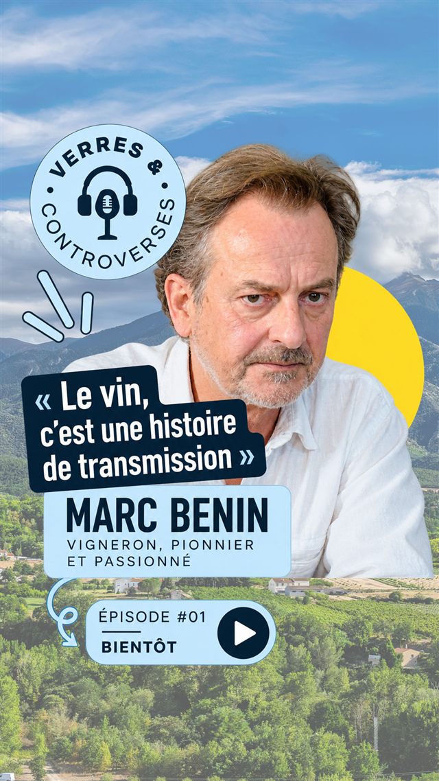 Marc Benin, vigneron, pionnier et passionné — Épisode 1, bientôt disponible
